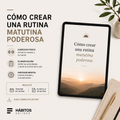 Cómo Crear una Rutina Matutina Poderosa