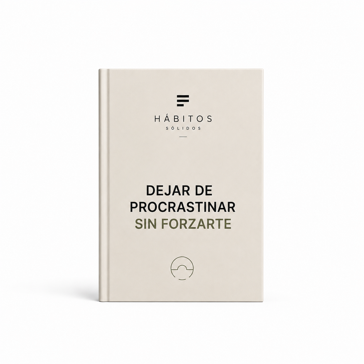 Dejar de Procrastinar Sin Forzarte