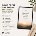 Cómo Crear una Rutina Matutina Poderosa